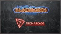 区块链游戏《Blocklords》与TRON Arcade达成战略合作!