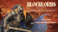 中世纪策略类区块链游戏《BlockLords》2.0版开启删档β封测！签到免费领资源！